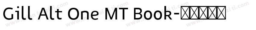 Gill Alt One MT Book字体转换